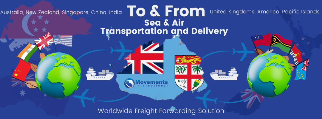 Sea and Air Freight Forwarding to and from Fiji to all over the world